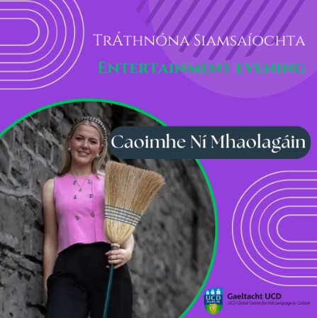 Tráthnóna Siamsaíochta / Entertainment Evening - image of Caoimhe Ní Mhaolagáin